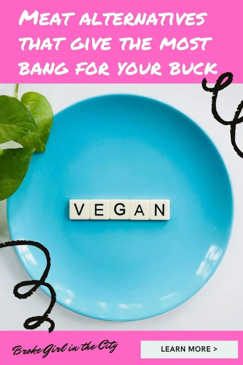 Meat alternatives that give the most bang for your buck