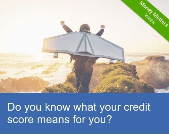 Do you know what your credit score means for you?