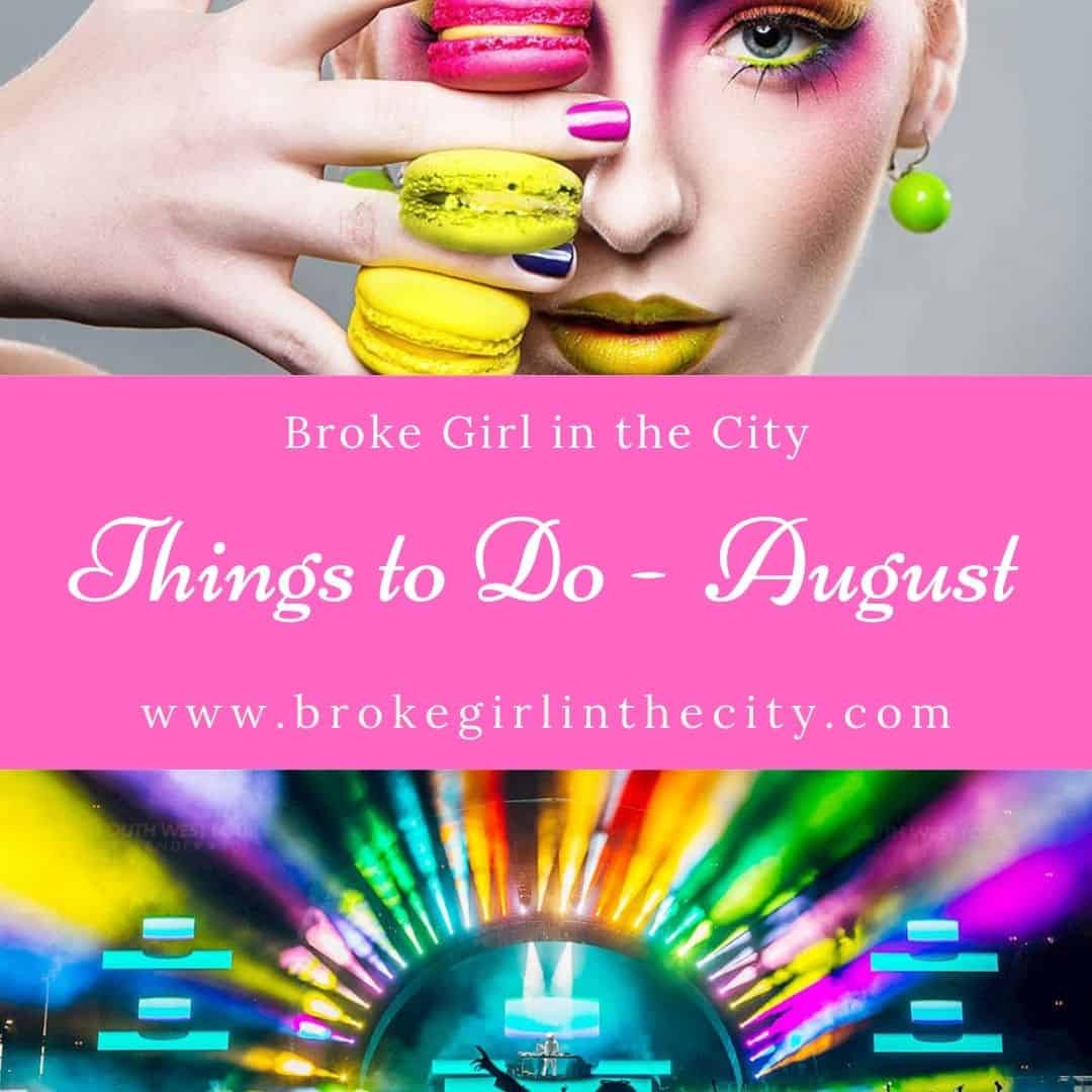 Things to do August by Broke Girl in the City brokegirlinthecity