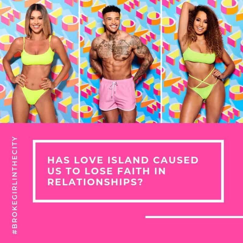 Has Love Island caused us to lose faith in relationships?