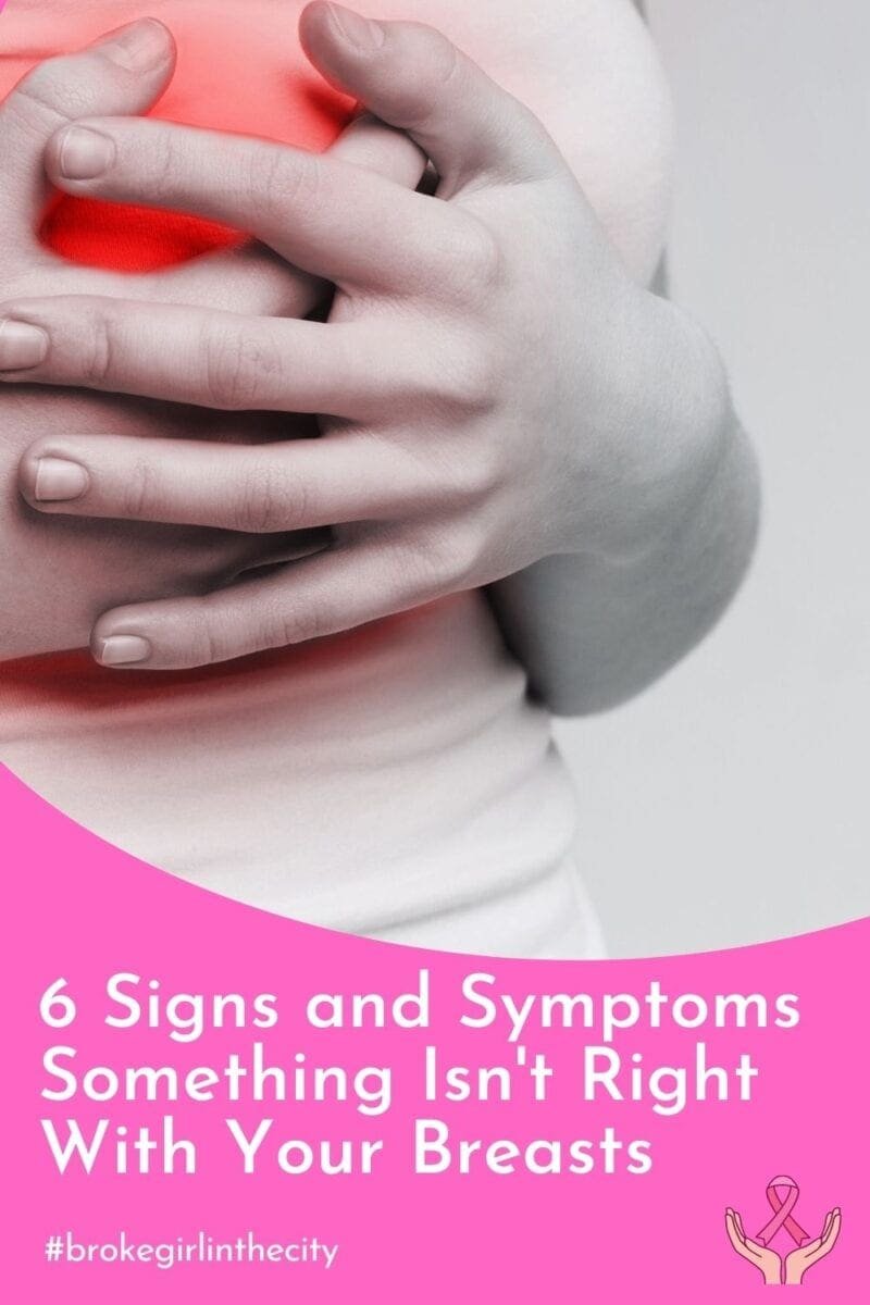 6 Signs and Symptoms Something Isn't Right With Your Breasts