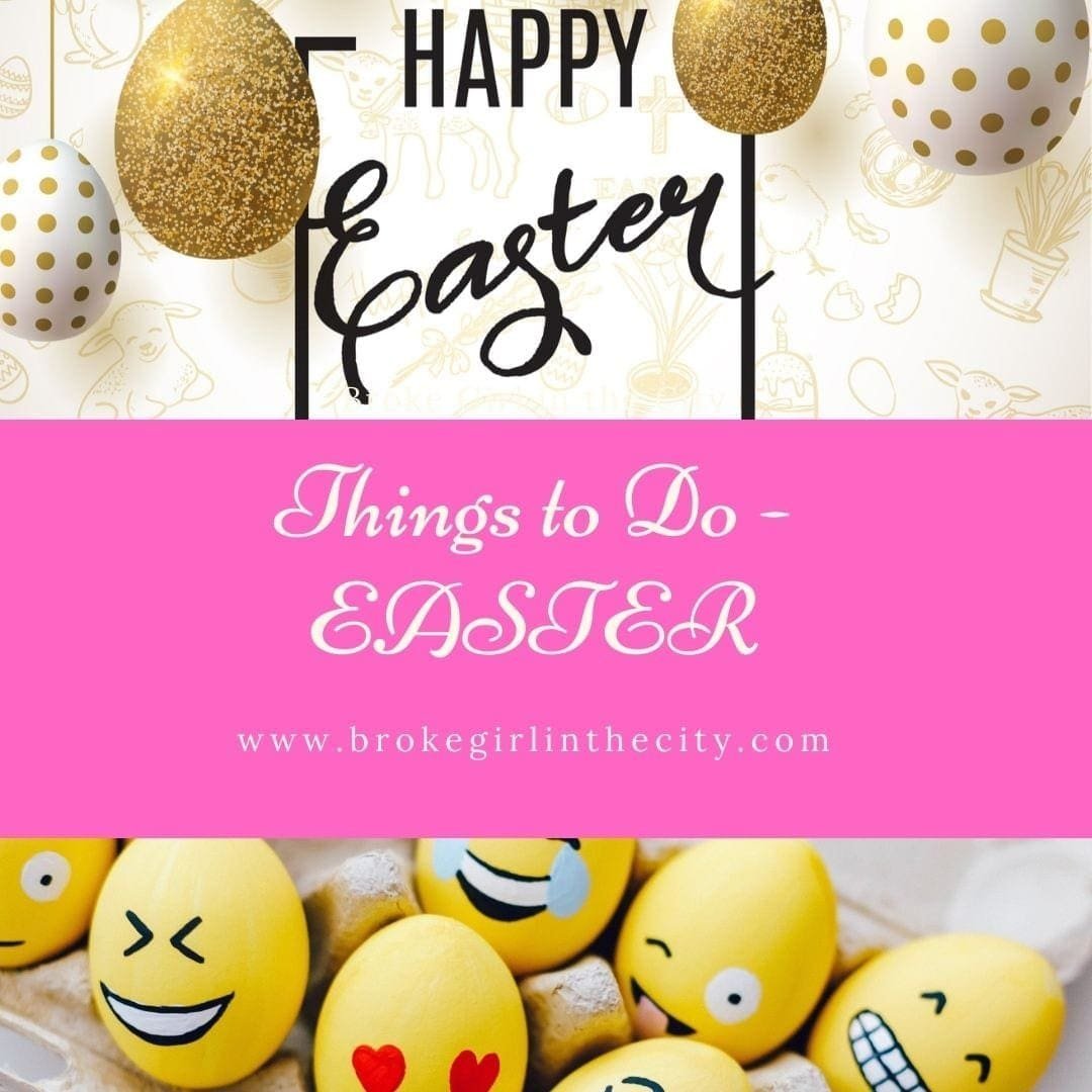 Things to do over Easter on a budget