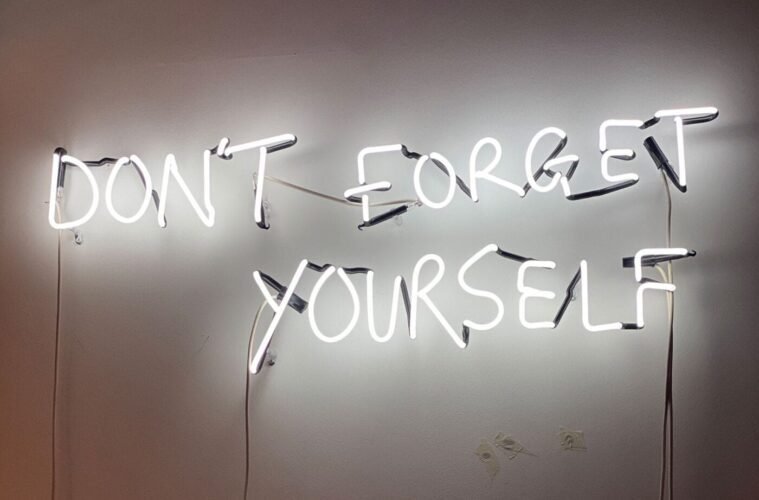 Don't forget yourself