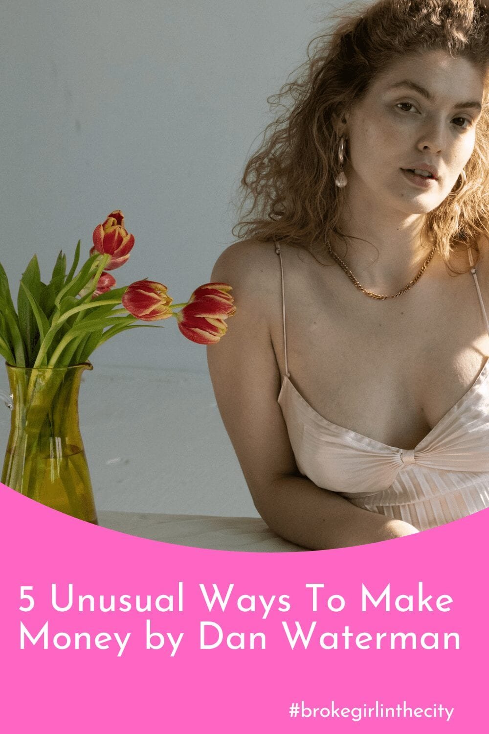 5 Unusual Ways To Make Money